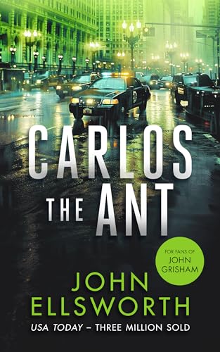 Carlos the Ant : A legal thriller