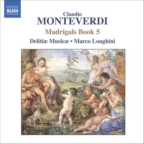Delitiae Musicaelonghini - Monteverdimadrigals Book 5 [CD]