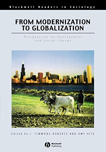From Modernization to Globalization: Perspectives on Development and Social Change