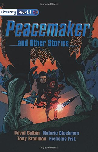 Peacemaker and other stories: Stage 4 Fiction (LITERACY WORLD NEW EDITION)