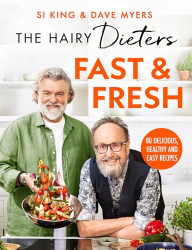 The Hairy DietersÃ¢â‚¬â„¢ Fast & Fresh