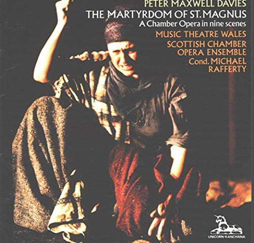 Music Theatre Wales; Scottish - The Martyrdom of St Magnus [CD]