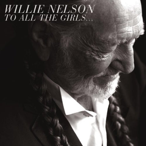 Nelson Willie - To All The Girls [CD]