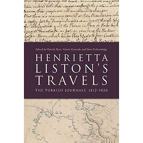 Henrietta Liston's Travels : The Turkish Journals, 1812-1820