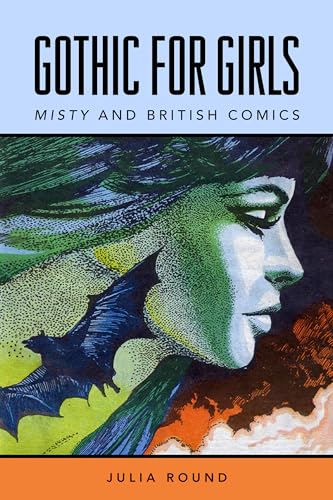 Gothic for Girls : Misty and British Comics