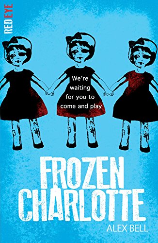 Frozen Charlotte: 1 (Red Eye, 1)