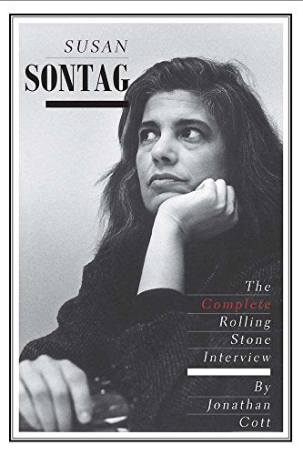 Susan Sontag : The Complete Rolling Stone Interview