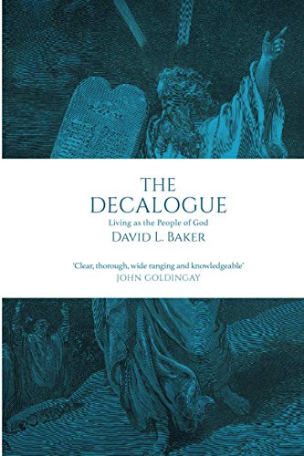 The Decalogue: Living As The People Of God