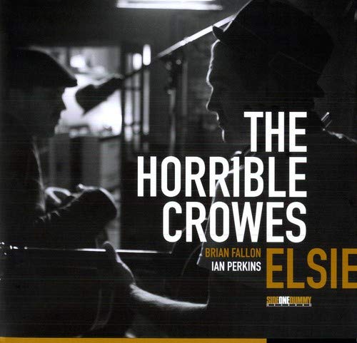 Horrible Crowes - Elsie [VINYL]
