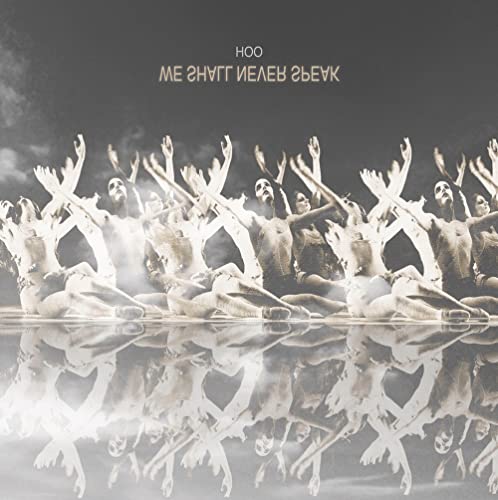 Hoo - We Shall Never Speak (White Vinyl) [VINYL]