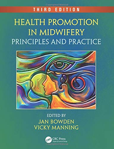 Health Promotion in Midwifery: Principles and Practice, Third Edition