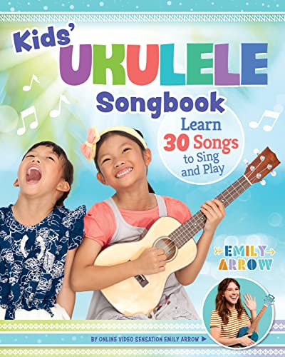 Kids' Ukulele Song Book: Learn 30 Songs to Sing and Play (Happy Fox Books) The Next Step for Kids with Basic Uke Skills, with Easy Instructions for New Chords and Notes, Cut-Out Chord Cards, and More