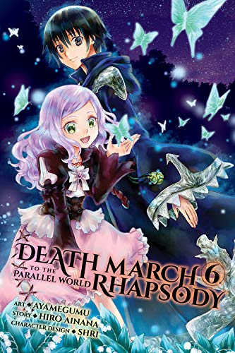 Death March to the Parallel World Rhapsody, Vol. 6 (manga) (Death March to the Parallel World Rhapsody (Manga))