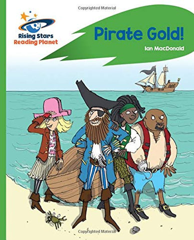 Reading Planet - Pirate Gold - Green: Rocket Phonics (Rising Stars Reading Planet)