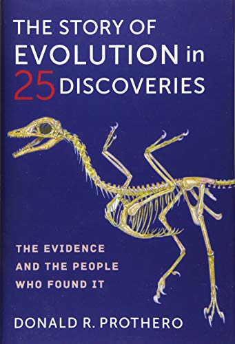 The Story of Evolution in 25 Discoveries: The Evidence and the People Who Found It