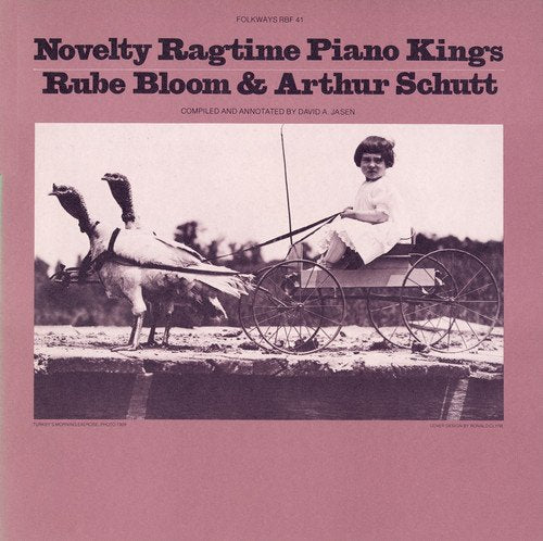 Bloom Rube And Arthur Schutt - Novelty Ragtime Piano Kings [CD]