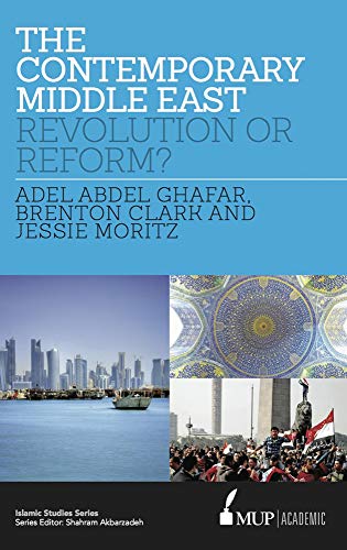 The Contemporary Middle East : Revolution or Reform?