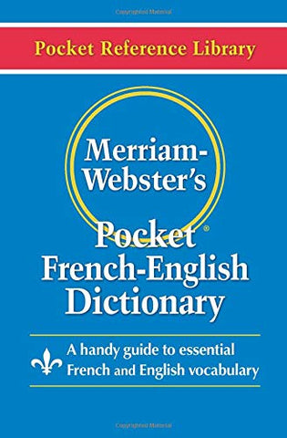 Merriam Webster Pocket French-English Dictionary (Pocket Reference Library)