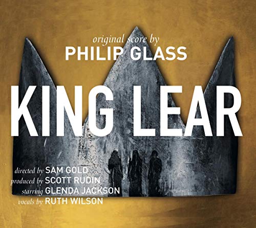 Gold/rubin/jackson/wilson - Glass: King Lear [Sam Gold; Scott Rudin; Glenda Jackson; Ruth Wilson] [Orange Mountain: OMM0141] [CD]