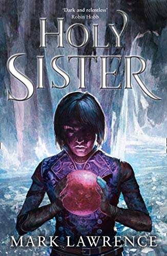 Holy Sister: Epic finale to the bestselling Book of the Ancestor series by the master of modern fantasy: Book 3