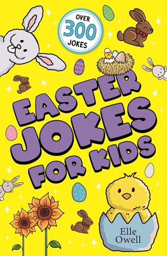 Easter Jokes for Kids : Over 300 egg-cellent jokes!