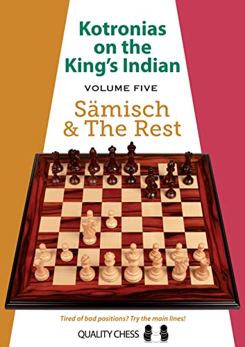Kotronias on the King's Indian Volume V : Samisch and The Rest