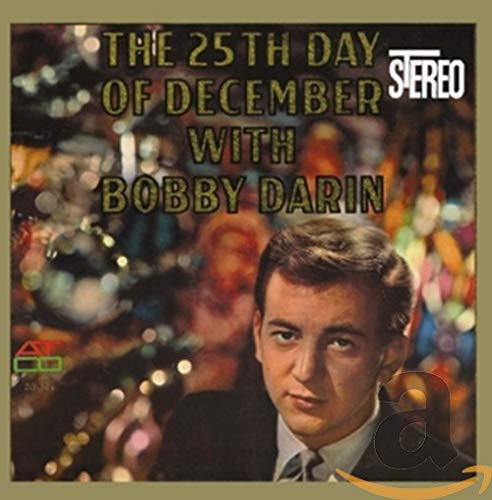 Darin Bobby - 25th Day Of December With Bobby Darin [CD]