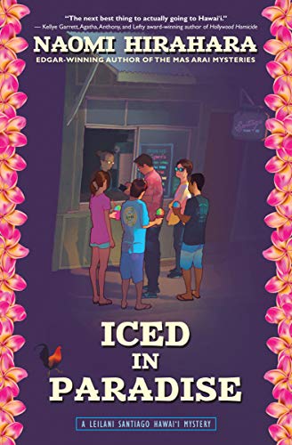 Iced in Paradise: A Leilani Santiago Hawaii Mystery