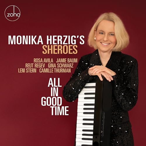 Monika Herzig's Sheroes - All In Good Time [CD]