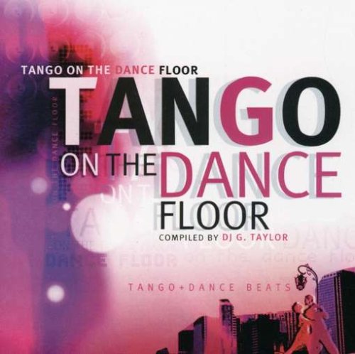 CD cover for "Tango On The Dance Floor" with dancers and city skyline.
