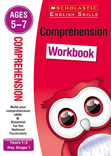 Comprehension workbook for ages 5 to 7 (Years 1-2). Build essential inference, prediction and more comprehension skills for the national curriculum (Scholastic English Skills)