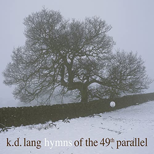 Lang,k.d. - Hymns Of The 49th Parallel  [VINYL]