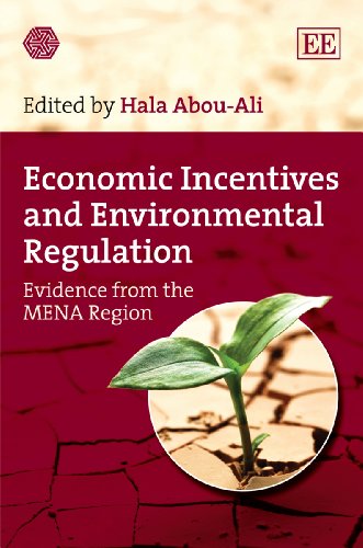 Economic Incentives and Environmental Regulation: Evidence from the Mena Region