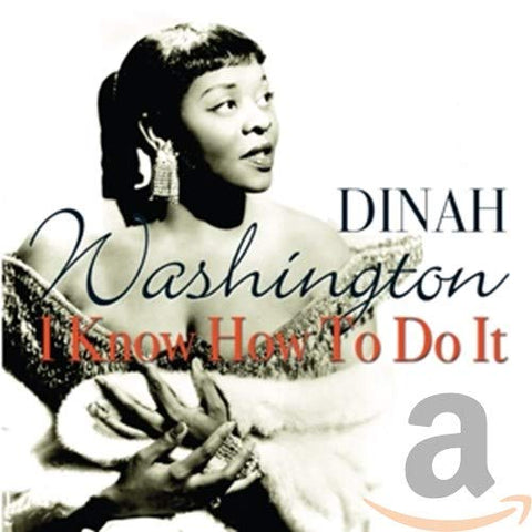 Washington Dinah - Dinah Washington - I Know How To Do It [CD]