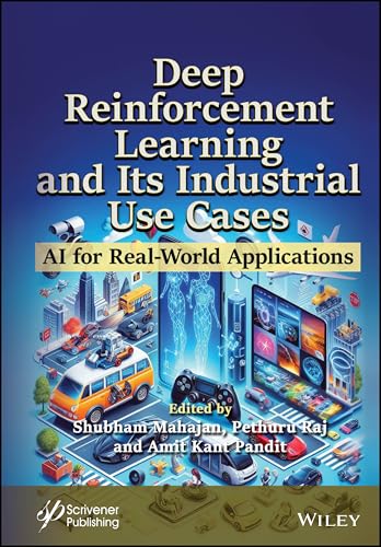 Deep Reinforcement Learning and Its Industrial Use Cases : AI for Real-World Applications