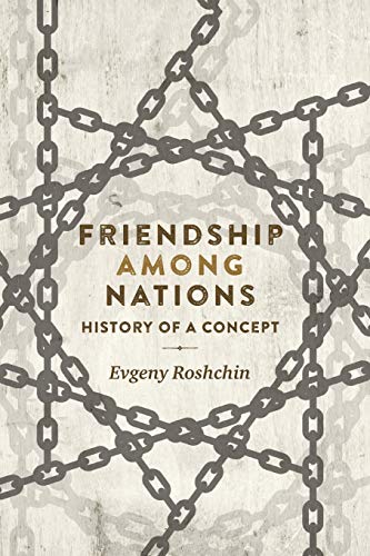 Friendship among nations: History of a concept