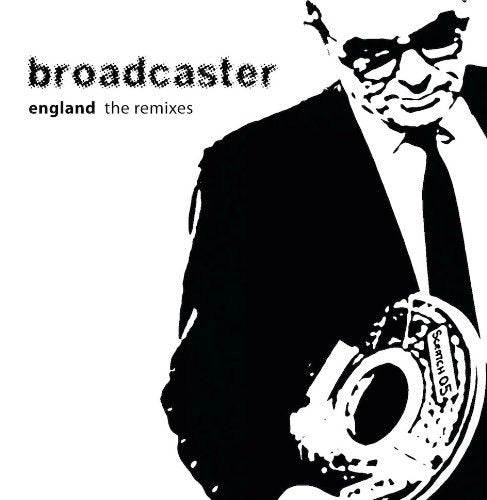 Broadcaster - England: The Remixes [CD]