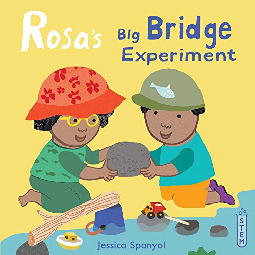 Rosa's Big Bridge Experiment (Rosa's Workshop) (Rosa's Workshop (4))