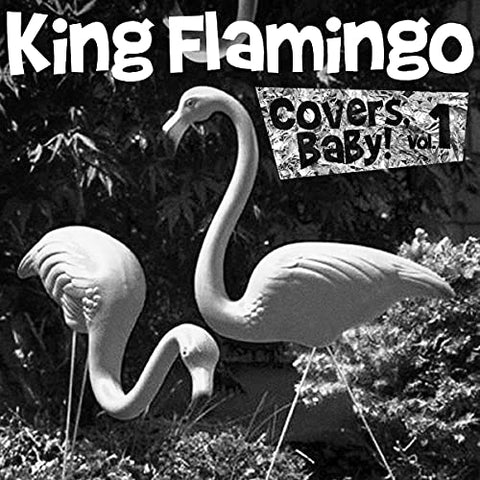 King Flamingo - Covers Baby Vol.1 [7 inch] [VINYL]