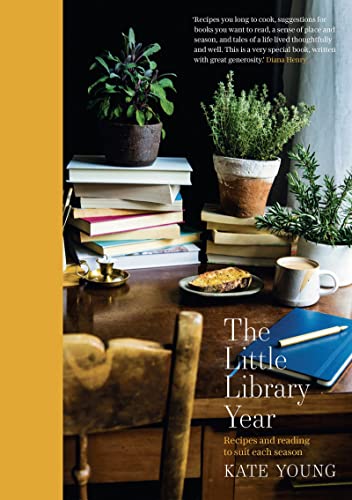 Little Library Year: Recipes and reading to suit each season (The Little Library Year: Recipes and reading to suit each season)
