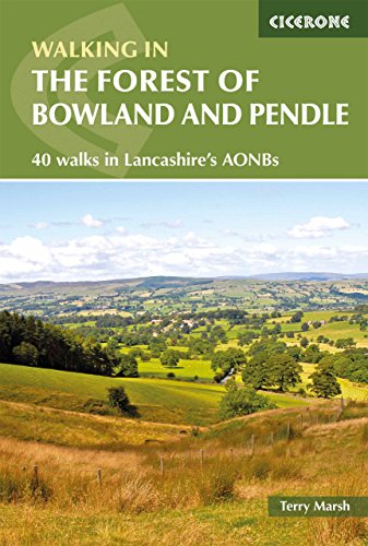 Walking in the Forest of Bowland and Pendle: 40 Walks in Lancashire's Area of Natural Beauty (Cicerone Walking Guides): 40 walks in Lancashire's Area of Outstanding Natural Beauty (Cicerone guides)