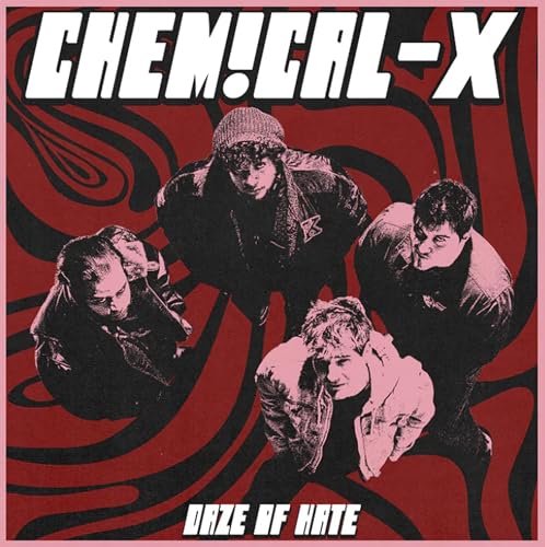 Chemical-x - Daze Of Hate [CD]