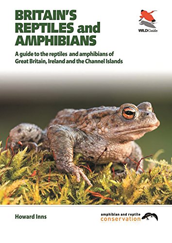 Britain's Reptiles and Amphibians (WILDGuides)