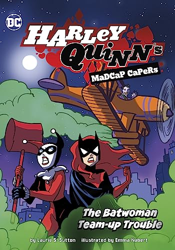 The Batwoman Team-Up Trouble (Harley Quinn's Madcap Capers)