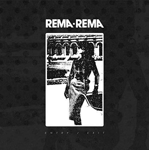 Rema-rema - Entry / Exit [12"] [VINYL]