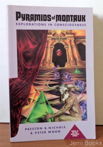 Pyramids of Montauk : Explorations in Consciousness