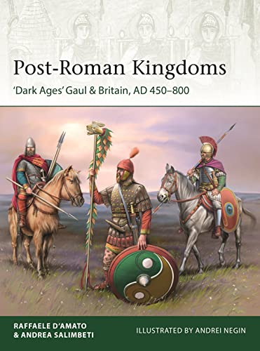 Post-Roman Kingdoms: ‘Dark Ages' Gaul & Britain, AD 450–800: 248 (Elite)