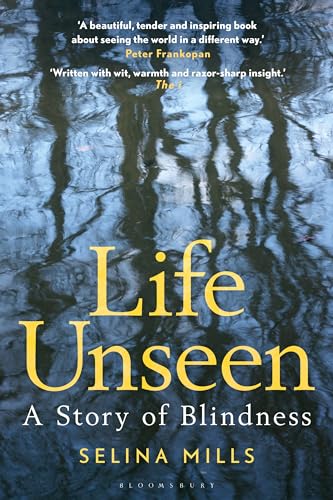 Life Unseen : A Story of Blindness