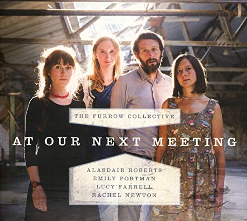Furrow Collective  The - At Our Next Meeting [CD]