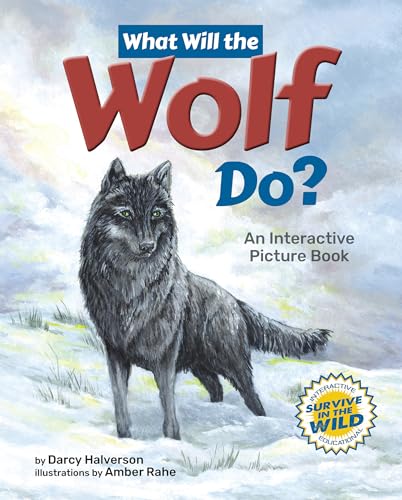 What Will the Wolf Do? : An Interactive Picture Book